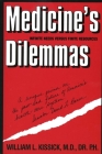 Medicine's Dilemmas: Infinite Needs versus Finite Resources (Yale Fastback Series) Cover Image