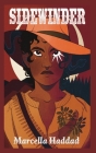 Sidewinder: A Novella By Marcella Haddad Cover Image