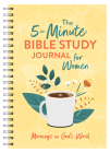 The 5-Minute Bible Study Journal for Women: Mornings in God's Word By Annie Tipton Cover Image
