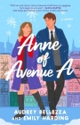 Anne of Avenue A: A Novel (For the Love of Austen) By Audrey Bellezza, Emily Harding Cover Image