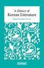 A History of Korean Literature By Peter H. Lee (Editor) Cover Image