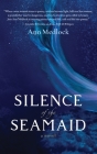 Silence of the Seamaid By Ann Medlock Cover Image