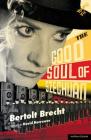 The Good Soul of Szechuan (Modern Plays) By Bertolt Brecht, David Harrower (Translator) Cover Image
