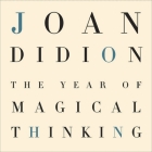 The Year of Magical Thinking Lib/E By Joan Didion, Barbara Caruso (Read by) Cover Image
