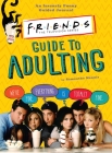 Friends Guide to Adulting Cover Image