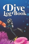 Dive Log Book: Scuba Diving Logbook for Beginner, 100 Pages in 6