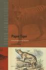 Paper Tiger: A Visual History of the Thylacine Cover Image