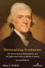 Harmonizing Sentiments: The Declaration of Independence and the Jeffersonian Idea of Self-Government, Second Edition Cover Image