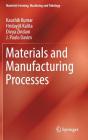 Materials and Manufacturing Processes (Materials Forming) By Kaushik Kumar, Hridayjit Kalita, Divya Zindani Cover Image