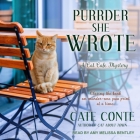 Purrder She Wrote By Cate Conte, Amy Melissa Bentley (Read by) Cover Image