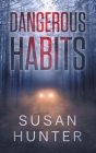 Dangerous Habits: Leah Nash Mysteries Book 1 Cover Image