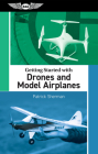 Getting Started with Drones and Model Airplanes Cover Image