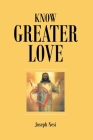 Know Greater Love By Joseph Nesi Cover Image