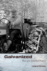 Galvanized: New And Selected Poems Cover Image