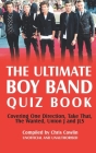 The Ultimate Boy Band Quiz Book By Chris Cowlin Cover Image