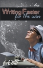 Writing Faster For the Win Cover Image