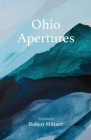 Ohio Apertures By Robert Miltner Cover Image