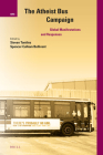 The Atheist Bus Campaign: Global Manifestations and Responses (International Studies in Religion and Society #27) Cover Image