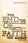 The End of Faith: Religion, Terror, and the Future of Reason By Sam Harris Cover Image