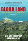Blood Land A Karmic Journey: A Story Based on True Events By J. D. Ash Cover Image