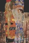 Gustav Klimt Schrift: de Drie Levensfasen Van de Vrouw - Artistiek Dagboek Voor Aantekeningen - Stijlvol Notitieboek - Ideaal Voor School, S By Studio Landro Cover Image