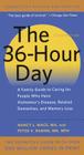 The 36-Hour Day: A Family Guide to Caring for People Who Have Alzheimer Disease, Related Dementias, and Memory Loss: A Family Guide to Caring for Peop Cover Image