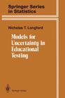 Models for Uncertainty in Educational Testing Cover Image