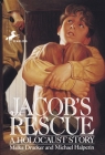 Jacob's Rescue By Malka Drucker, Michael Halperin Cover Image