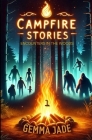 Campfire Stories: Encounters in the Woods: Volume 1 By Gemma Jade Cover Image
