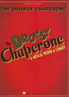 The Drowsy Chaperone: A Musical Within a Comedy By Greg Morrison (Composer), Lisa Lambert (Composer) Cover Image