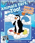Animals Fart, Too! Color By Numbers for Kids Ages 4-8: A Rootin' Tootin' Farting Animal Coloring Book for Kids: A Rootin' Tootin' Farting Animal Color Cover Image
