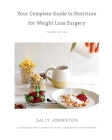 Your Complete Guide to Nutrition for Weight Loss Surgery Cover Image