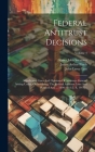 Federal Antitrust Decisions: Adjudicated Cases And Opinions Of Attorneys General Arising Under, Or Involving, The Federal Antitrust Laws And Relate Cover Image