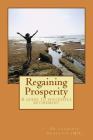 Regaining Prosperity: A guide to successful retirement By Laurence Anderson (MD) Cover Image