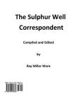 The Sulphur Well Correspondent Cover Image