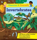 Discover It Yourself: Invertebrates By Sally Morgan, Diego Vaisberg (Illustrator) Cover Image