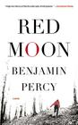 Red Moon: A Novel By Benjamin Percy Cover Image