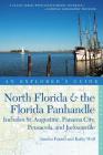 Explorer's Guide North Florida & the Florida Panhandle: Includes St. Augustine, Panama City, Pensacola, and Jacksonville (Explorer's Complete) By Sandra Friend, Kathy Wolf Cover Image