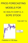 Price-Forecasting Models for SC Health Corp Cl A SCPE Stock By Ton Viet Ta Cover Image
