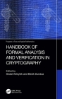 Handbook of Formal Analysis and Verification in Cryptography By Sedat Akleylek (Editor), Besik Dundua (Editor) Cover Image