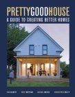 Pretty Good House By Michael Maines, Daniel Kolbert, Emily Mottram Cover Image