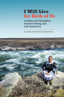 I Will Live for Both of Us: A History of Colonialism, Uranium Mining, and Inuit Resistance (Contemporary Studies on the North #9) Cover Image