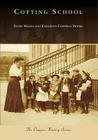 Cotting School (Campus History) By David Manzo, Elizabeth Peters Cover Image