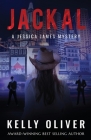 Jackal: A Jessica James Mystery (Jessica James Mysteries #4) By Kelly Oliver Cover Image
