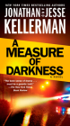 A Measure of Darkness: A Novel (Clay Edison #2) By Jonathan Kellerman, Jesse Kellerman Cover Image