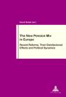 The New Pension Mix in Europe: Recent Reforms, Their Distributional Effects and Political Dynamics By Philippe Pochet (Editor), David Natali (Editor) Cover Image
