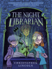 The Night Librarian By Christopher Lincoln Cover Image