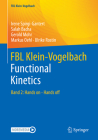 Fbl Klein Vogelbach Functional Kinetics: Band 2: Hands on - Hands Off By Irene Spirgi-Gantert, Salah Bacha, Gerold Mohr Cover Image