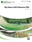 My Heart with Pleasure Fills: Conductor Score By Vince Gassi (Composer) Cover Image