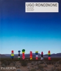 Ugo Rondinone (Phaidon Contemporary Artists Series) By Laura Hoptman, Erik Verhagen, Nicholas Baume Cover Image